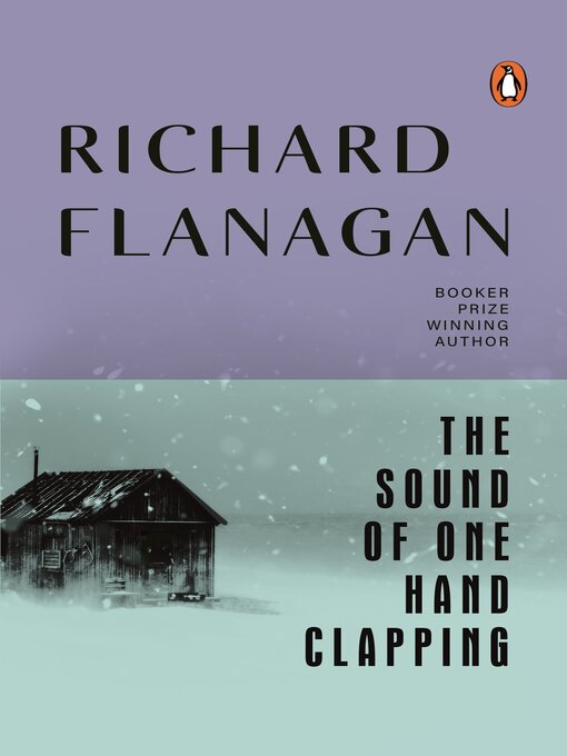 Title details for The Sound of One Hand Clapping by Richard Flanagan - Available